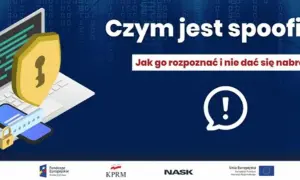 Grafika przedstawia laptopa z tarczą ochronną i telefonem, symbolizując bezpieczeństwo. Tekst pyta "Czym jest spoofing?" i jak go rozpoznać, by się nie dać nabrać.