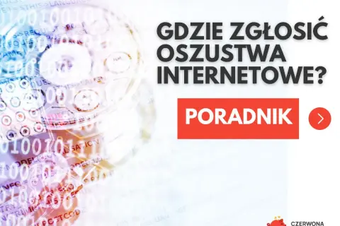 Gdzie zgłosić oszustwa internetowe? Poradnik dla ofiar cyberprzestępczości.