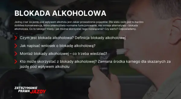 Blokada alkoholowa jako alternatywa dla zakazu prowadzenia pojazdów. Dowiedz się, czym jest i jak działa.