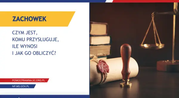 Edukacja prawna: czym jest zachowek, komu przysługuje, ile wynosi i jak go obliczyć. Waga sprawiedliwości i pieczęć.