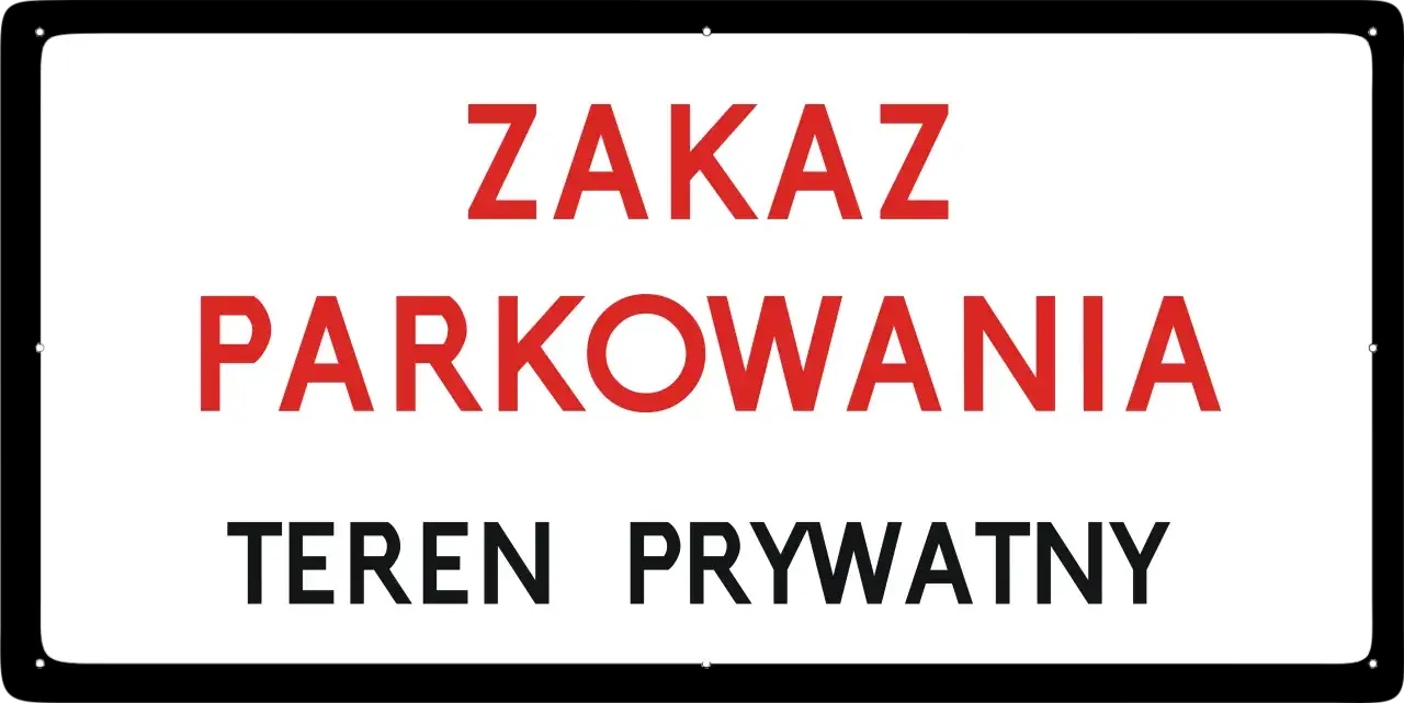 ZAKAZ PARKOWANIA. TEREN PRYWATNY. Nie wjeżdżaj i nie parkuj na tej drodze wewnętrznej.