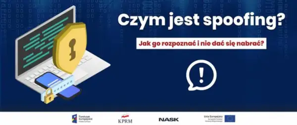 Grafika przedstawia laptopa z tarczą ochronną i telefonem, symbolizując bezpieczeństwo. Tekst pyta "Czym jest spoofing?" i jak go rozpoznać, by się nie dać nabrać.